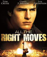 All the Right Moves /   